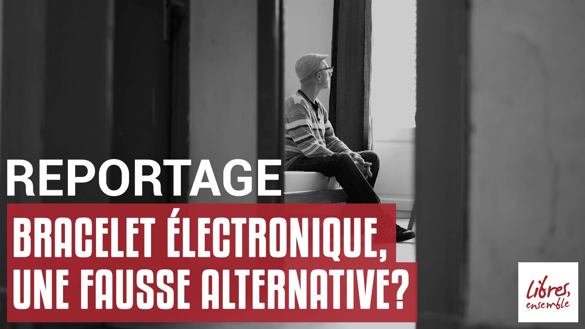 Bracelet électronique, une fausse alternative?