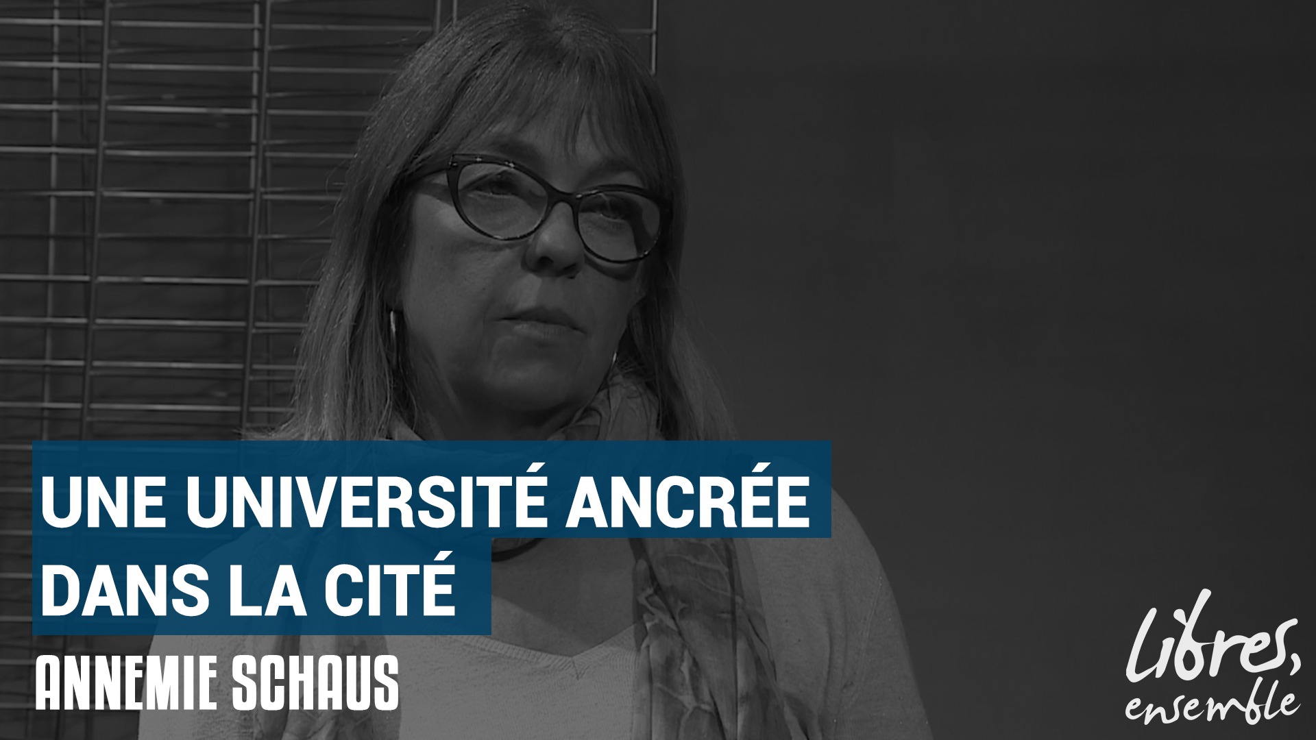 Une université ancrée dans la cité – Entretien avec Annemie Schaus