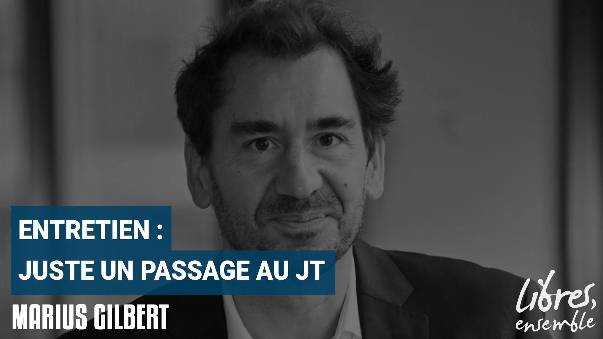 Entretien avec Marius Gilbert : Juste un passage au JT