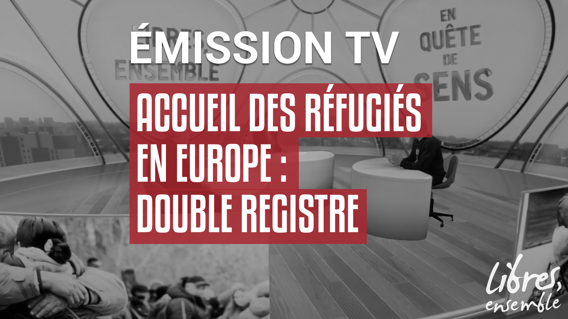 Accueil des réfugiés en Europe : double registre