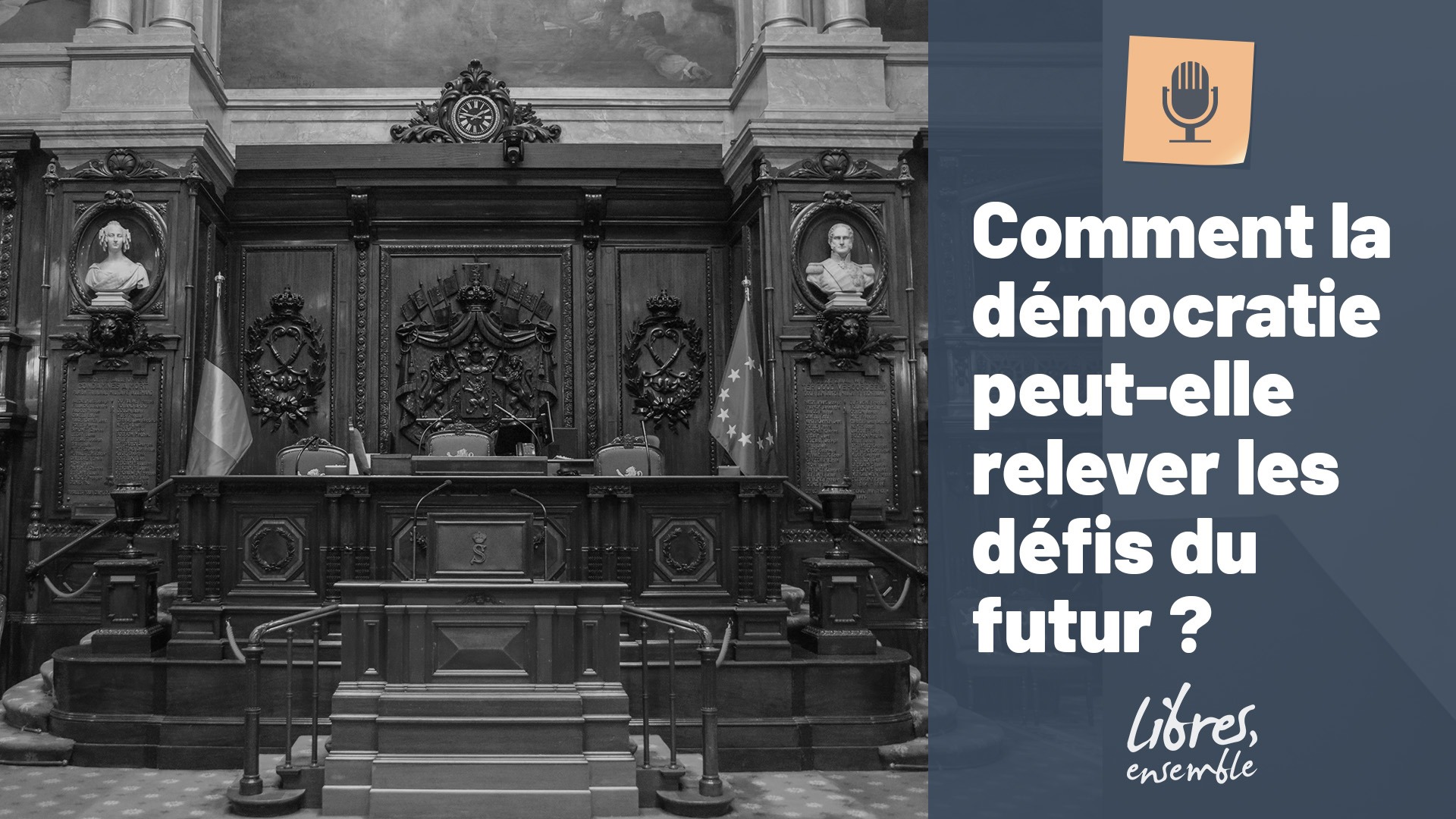 Comment la démocratie peut-elle relever les défis du futur ?