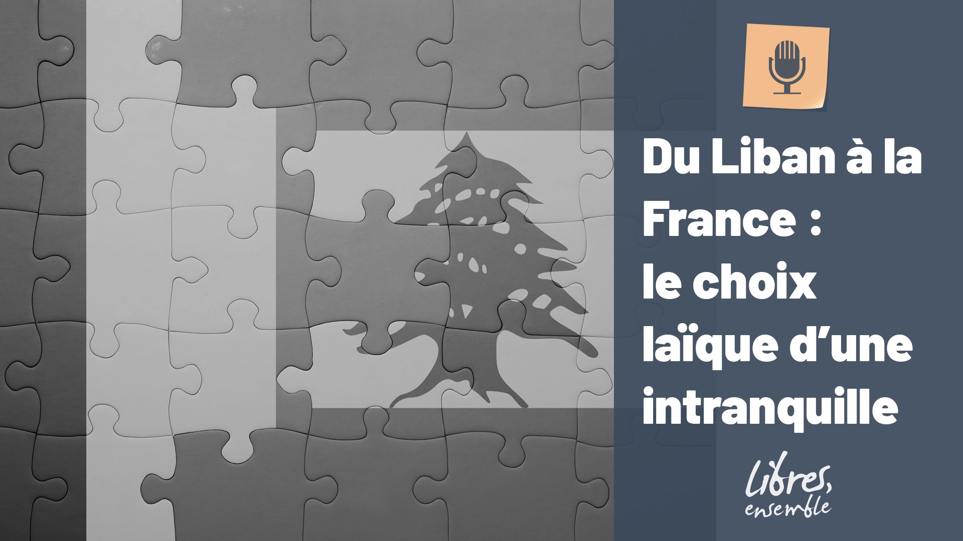 Du Liban à la France : le choix laïque d&rsquo;une intranquille