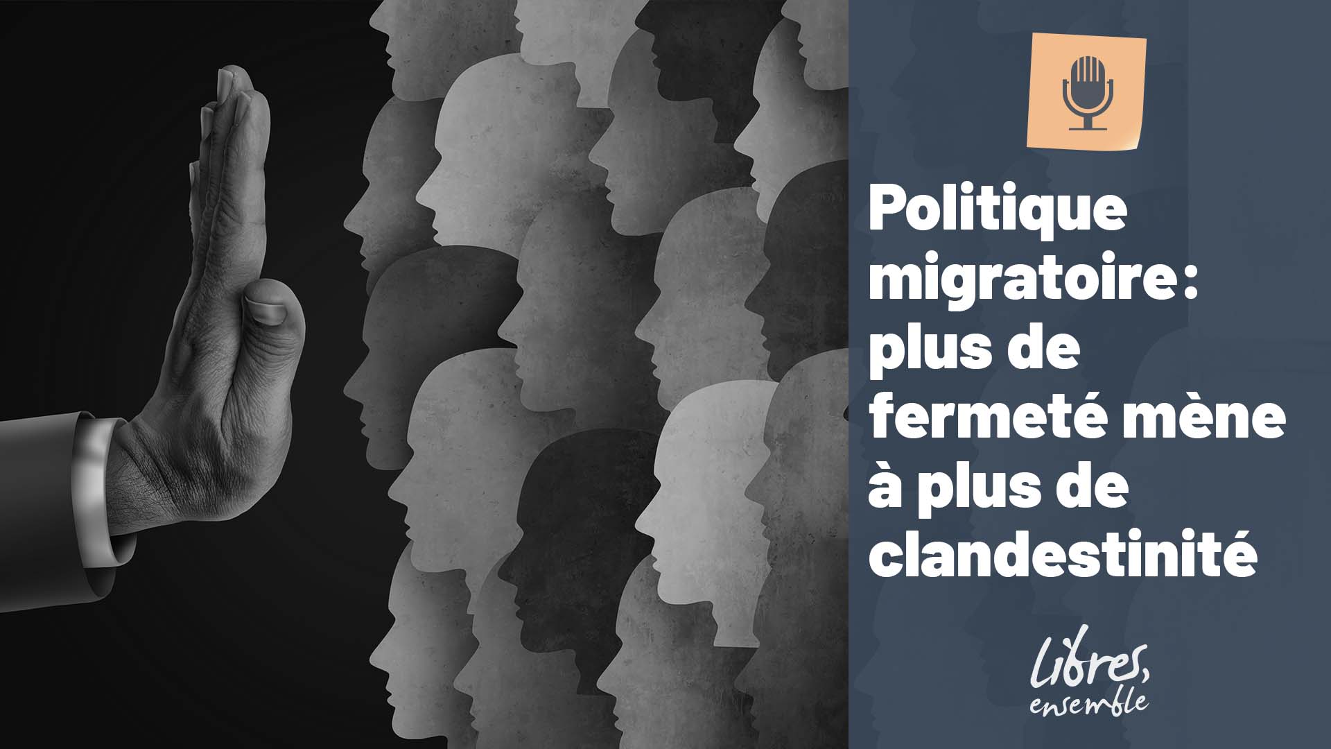 Politique migratoire: plus de fermeté mène à plus de clandestinité