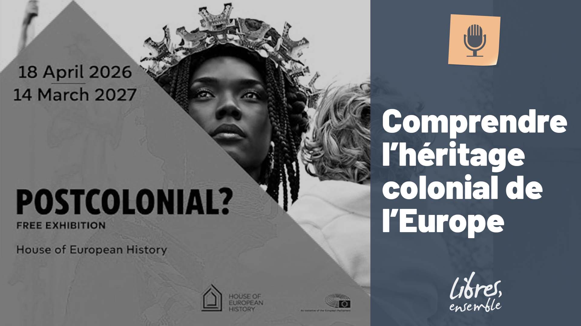 Comprendre l’héritage colonial de l’Europe
