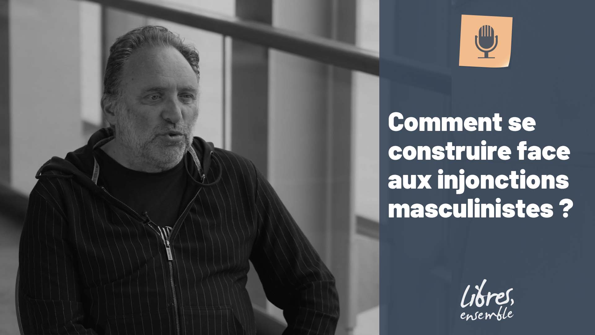 Comment se construire face aux injonctions masculinistes ?